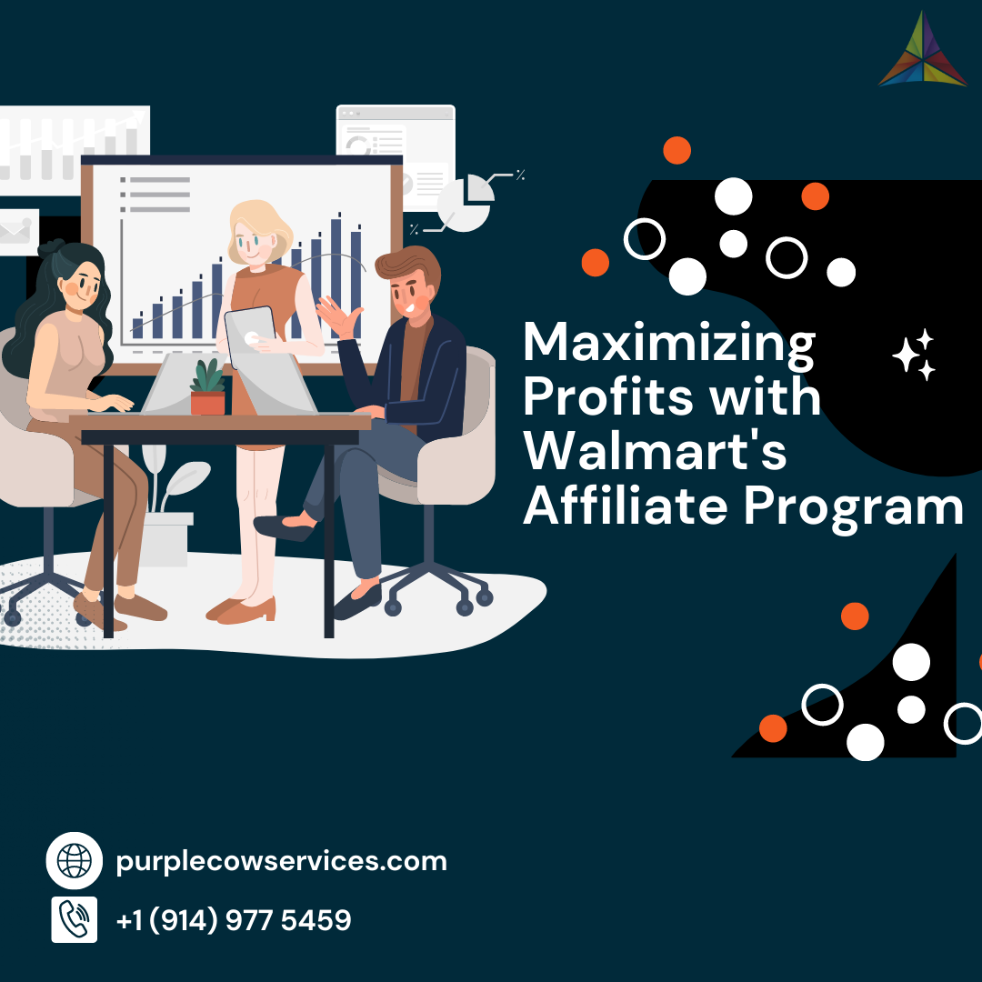 Maximizing Profits with Walmart's Affiliate Program