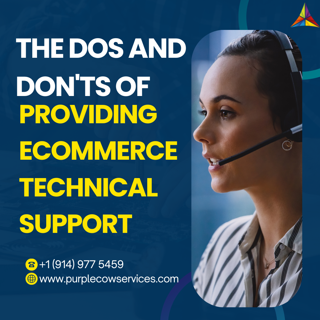 The Dos and Don'ts of Providing eCommerce Technical Support