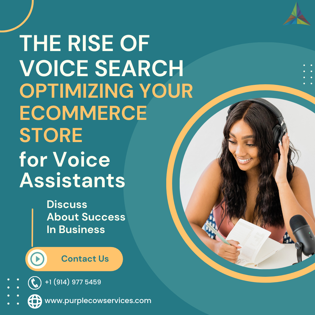 The Rise of Voice Search Optimizing Your Ecommerce Store for Voice Assistants