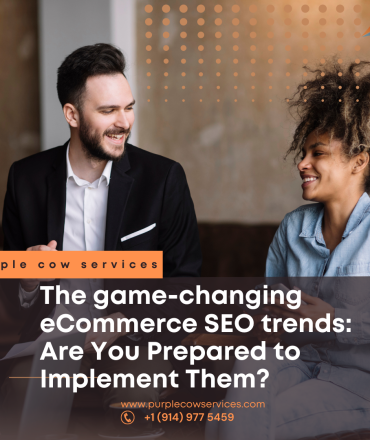 The game-changing eCommerce SEO trends_ Are You Prepared to Implement Them