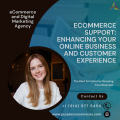 eCommerce Support Enhancing Your Online Business and Customer Experience