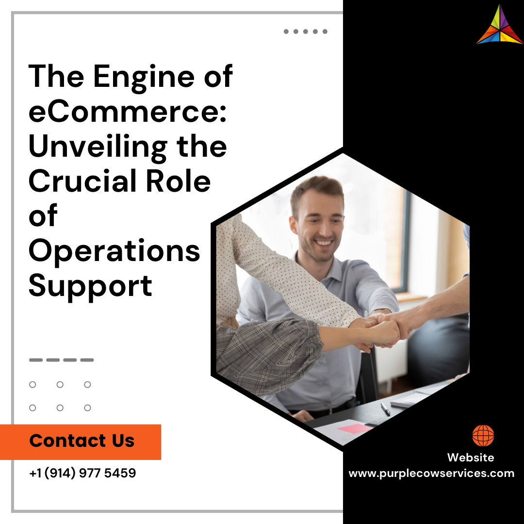 The Crucial Role of eCommerce Operations Support