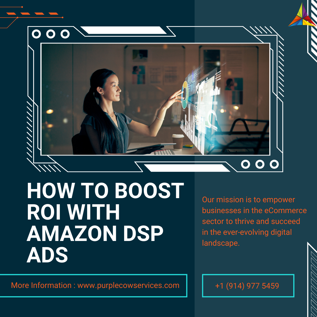 How to Boost ROI with Amazon DSP Ads