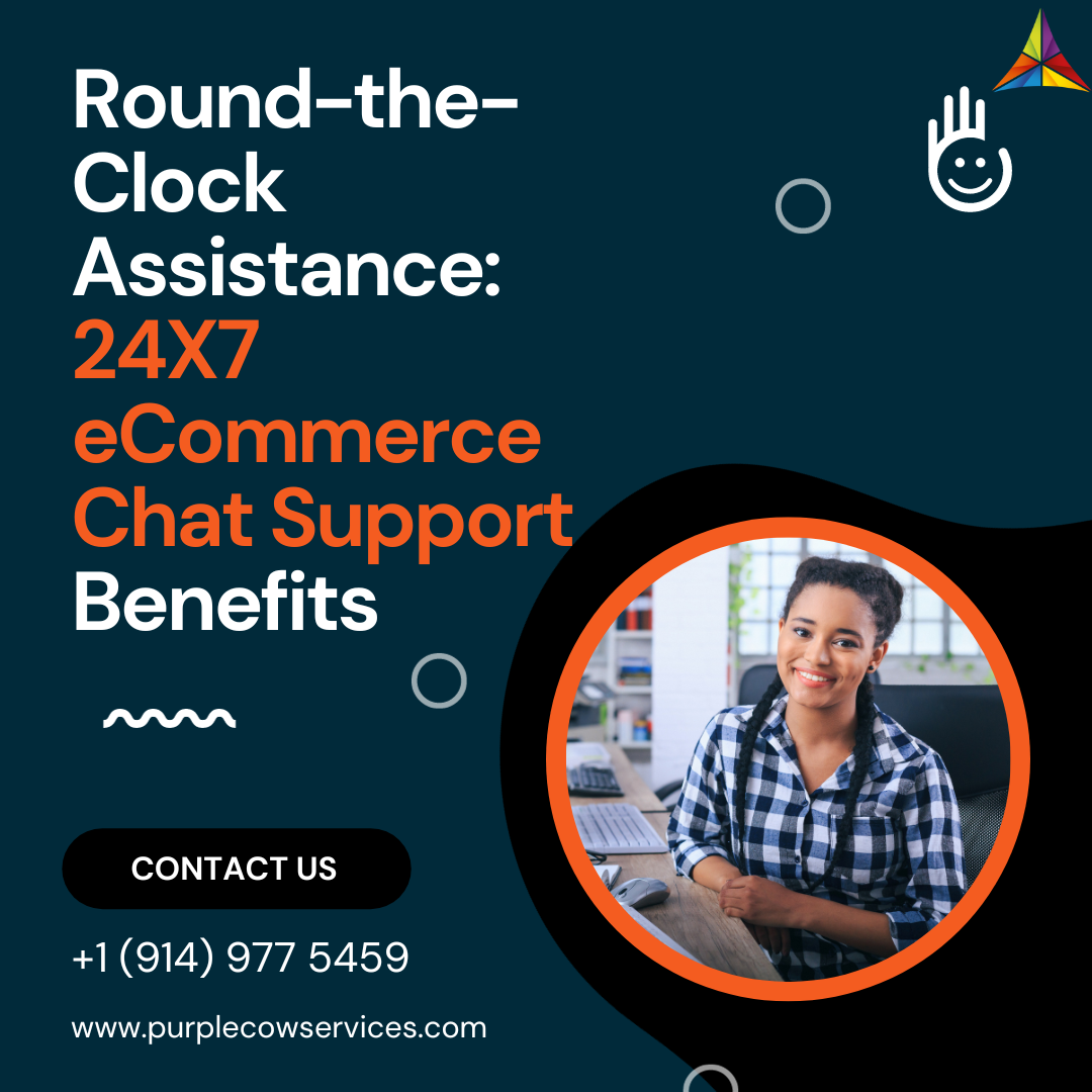 24/7 eCommerce Chat Support Benefits